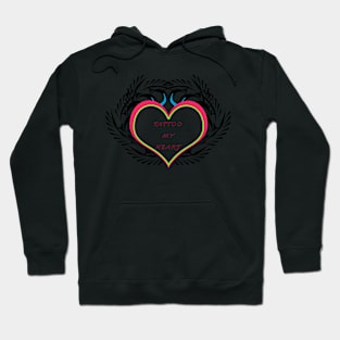 TATTOO MY HEART Hoodie